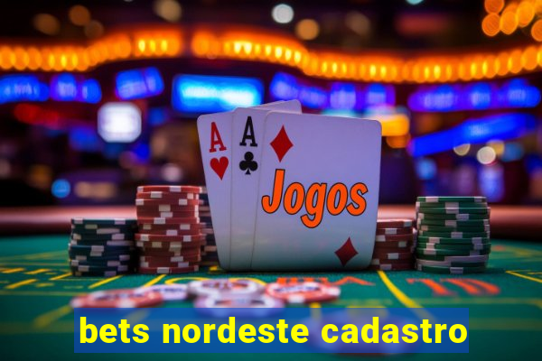 bets nordeste cadastro